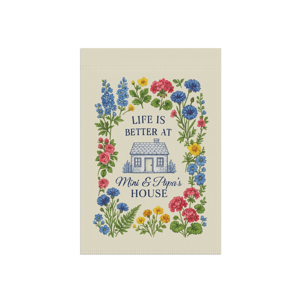 Garden Flag - "Life Is Better at Mom & Pop's House" Floral Cottage Welcome Banner