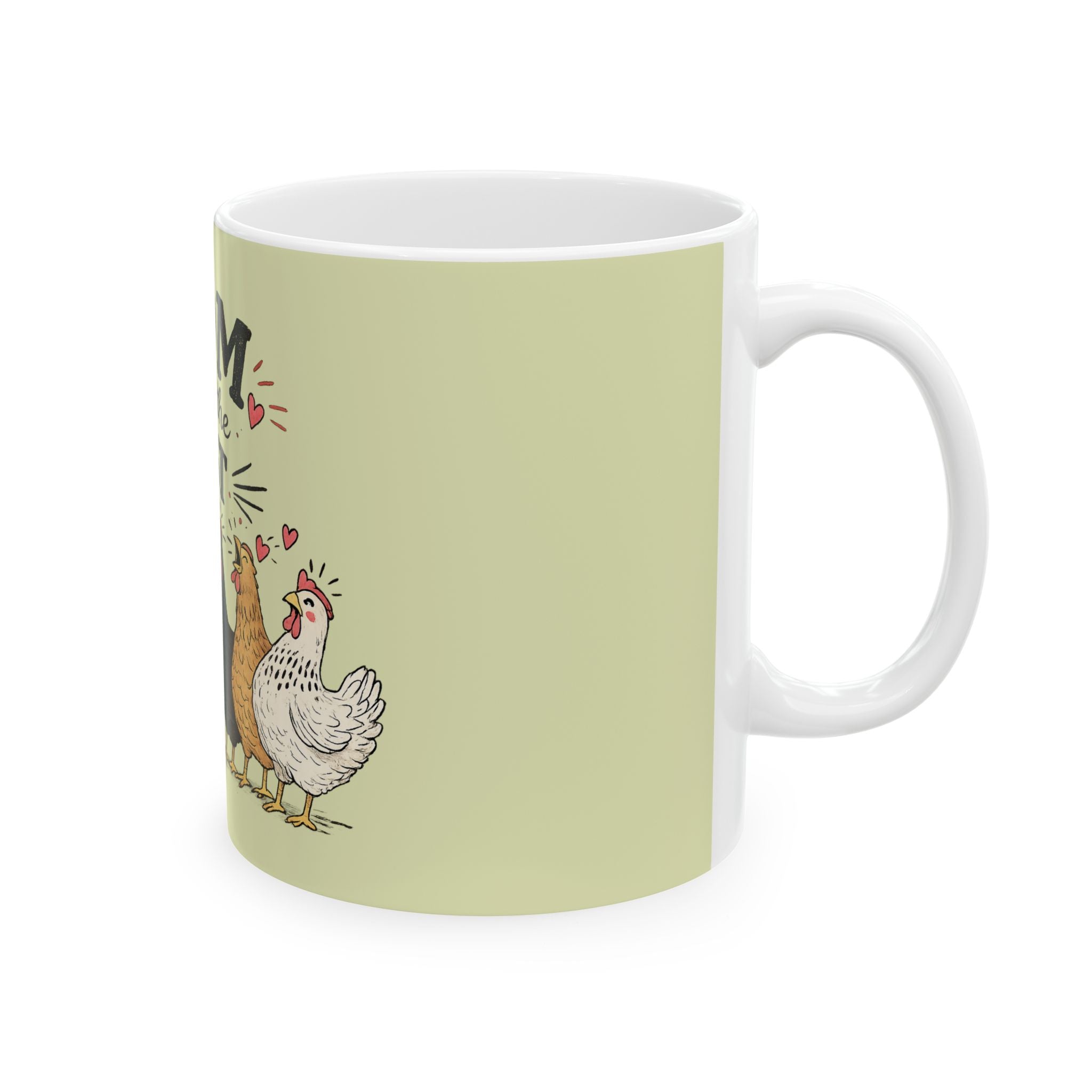 Mom You’re The Best Chicken Mug — Cute Farmhouse Mom Coffee Cup (11oz, 15oz)