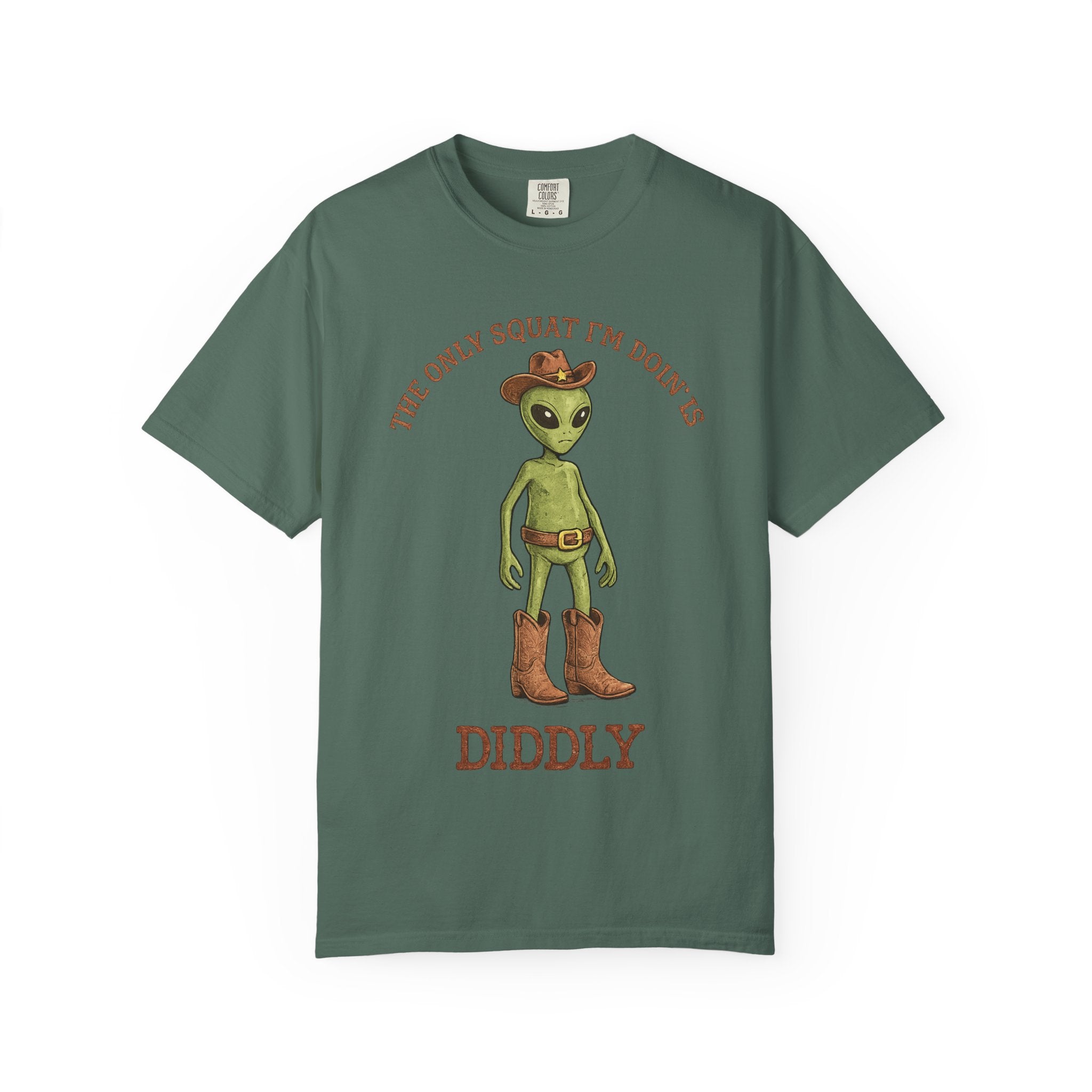 Alien Cowboy T-Shirt — "The Only Squat I’m Doin’ Is Diddly" Graphic Tee