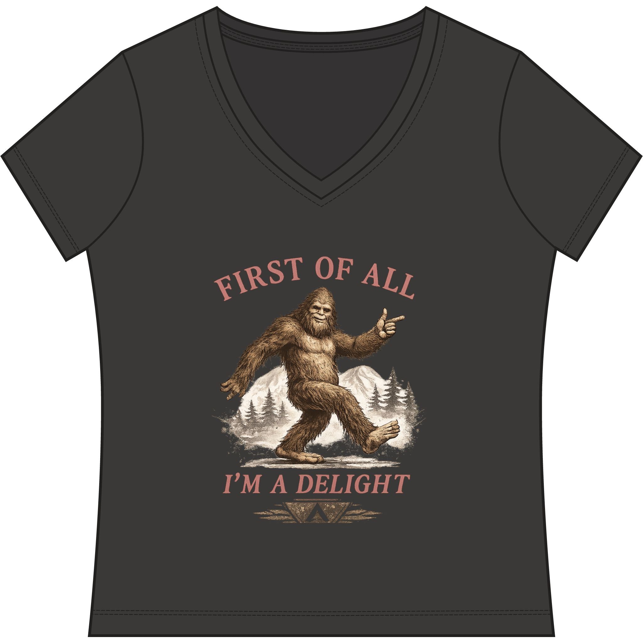 Women's V-Neck Tee — "First of All I'm a Delight" Bigfoot Graphic