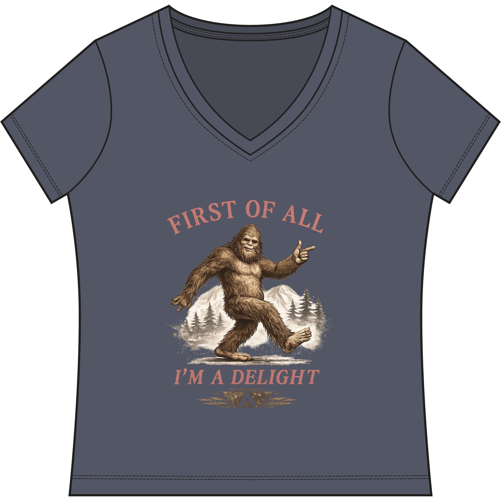 Women's V-Neck Tee — "First of All I'm a Delight" Bigfoot Graphic