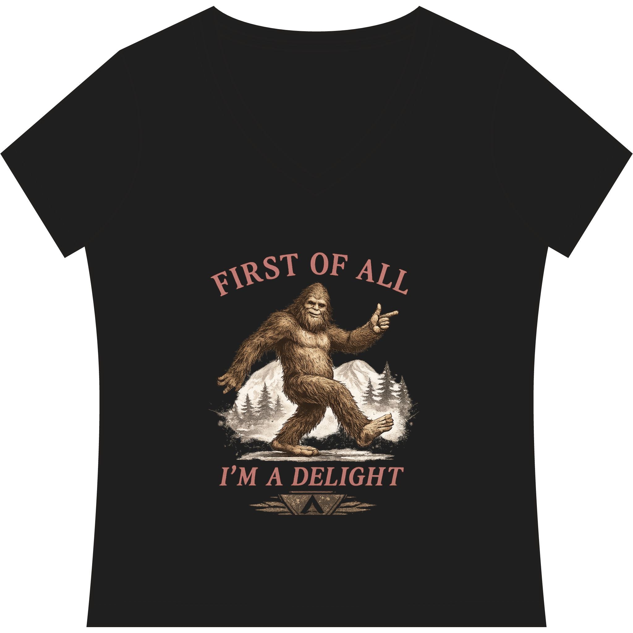 Women's V-Neck Tee — "First of All I'm a Delight" Bigfoot Graphic