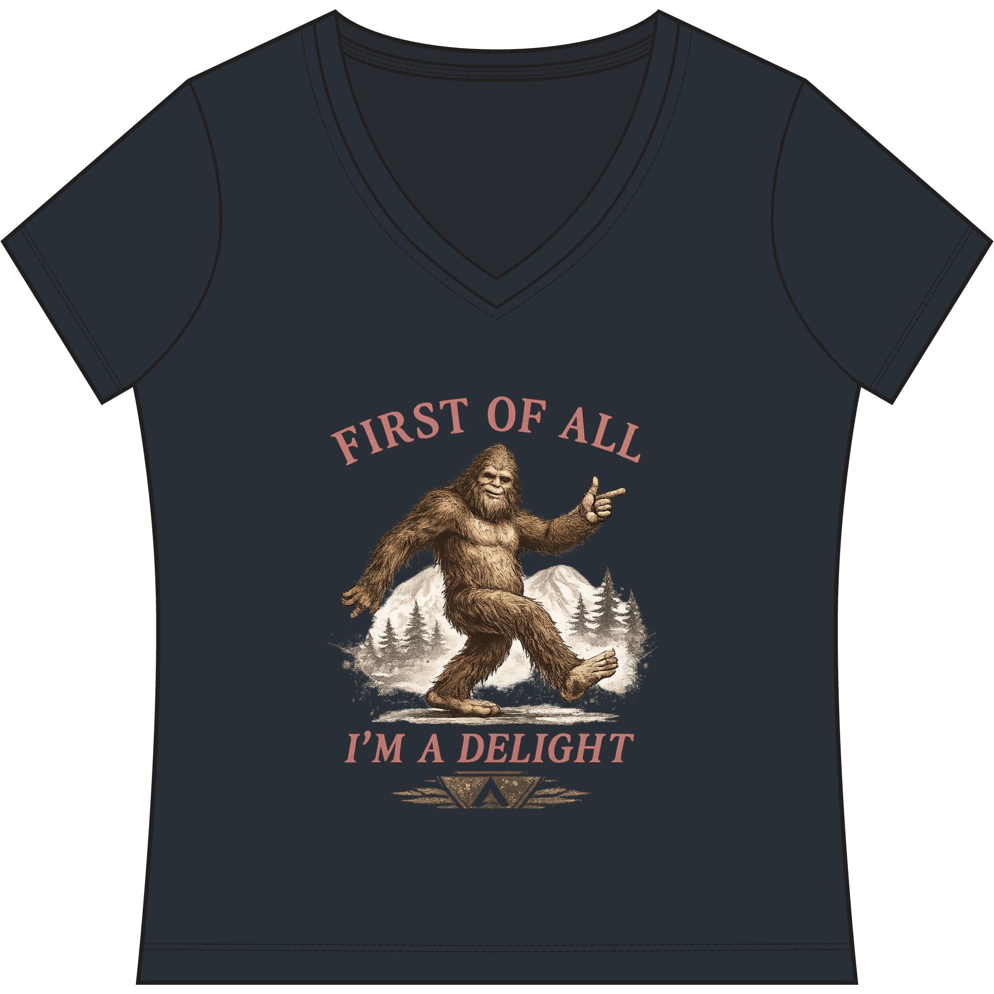 Women's V-Neck Tee — "First of All I'm a Delight" Bigfoot Graphic