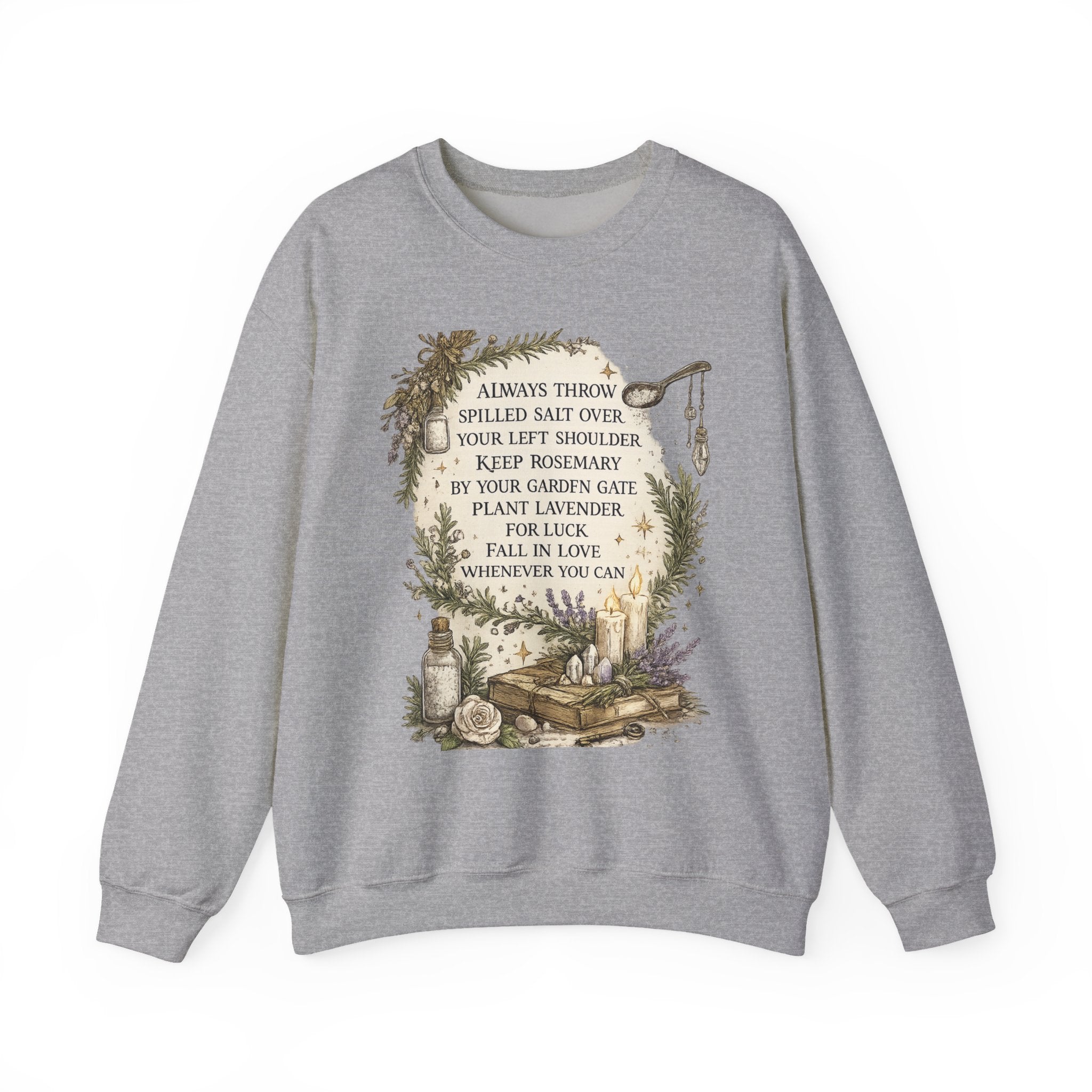 Witchy Herbal Blessings Sweatshirt — "Always Throw Spilled Salt..." Cozy Tarot Garden Crewneck