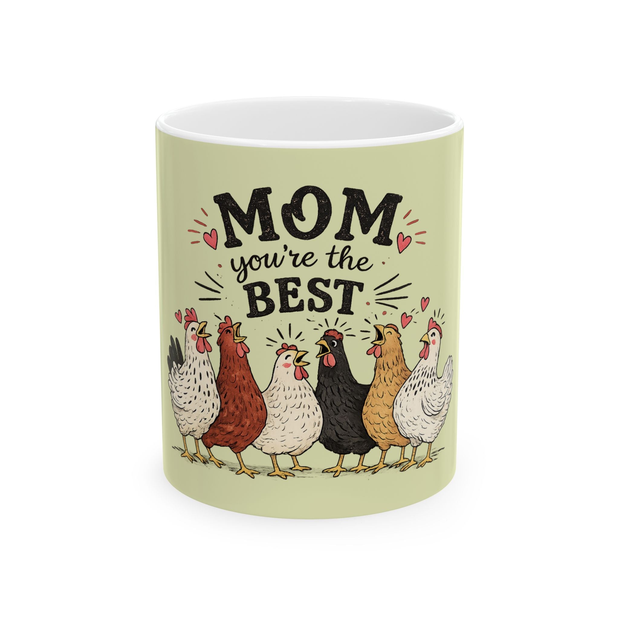 Mom You’re The Best Chicken Mug — Cute Farmhouse Mom Coffee Cup (11oz, 15oz)