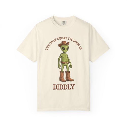 Alien Cowboy T-Shirt — "The Only Squat I’m Doin’ Is Diddly" Graphic Tee