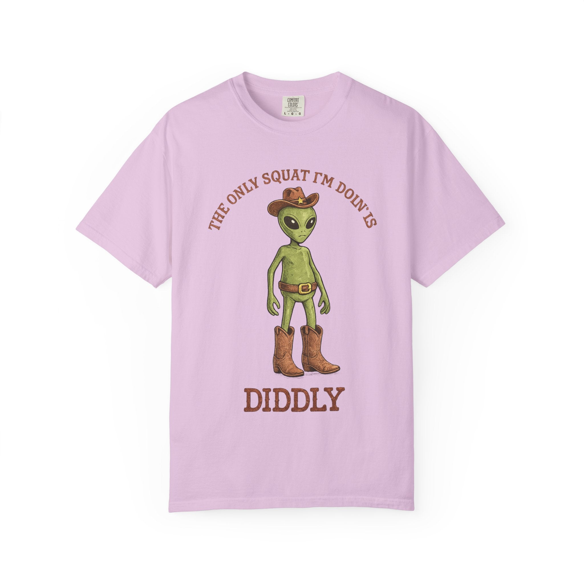 Alien Cowboy T-Shirt — "The Only Squat I’m Doin’ Is Diddly" Graphic Tee