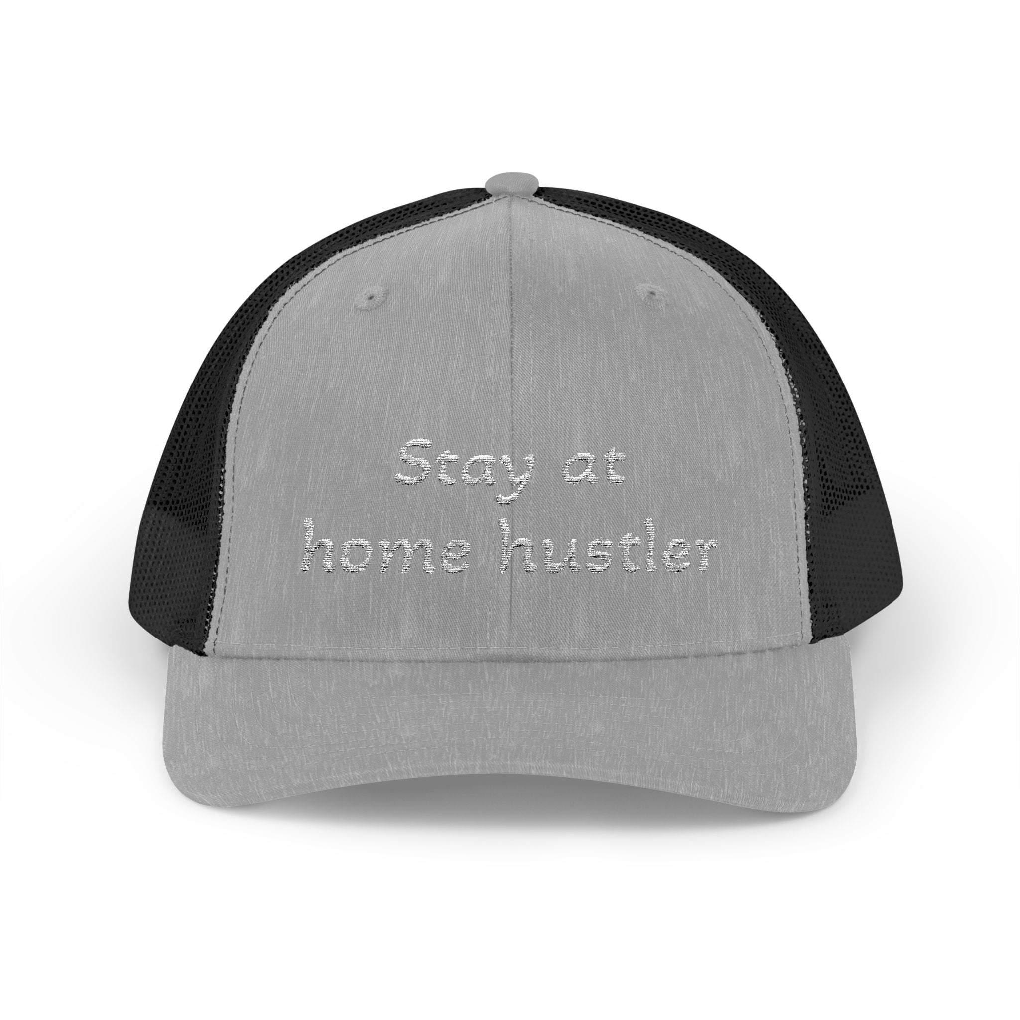 Stay At Home Hustler Trucker Cap — Embroidered Snapback Mesh Hat